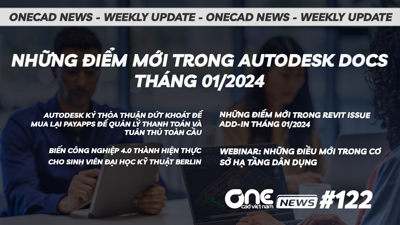 Những điểm mới trong Autodesk Docs tháng 01/2024 - OneCAD News#122 ...