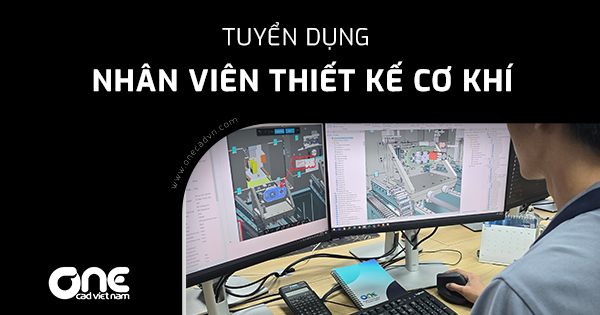 Tuyển dụng Nhân viên thiết kế cơ khí