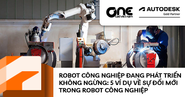 Robot công nghiệp đang phát triển không ngừng: 5 ví dụ về sự đổi mới trong Robot công nghiệp