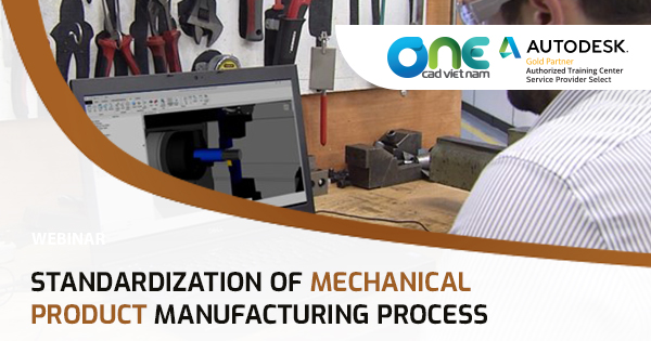 Standardization of mechanical Product Manufacturing process