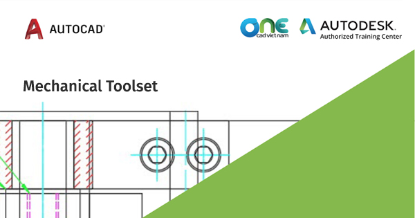 Lợi ích của bộ công cụ Mechanical Toolset trong AutoCAD
