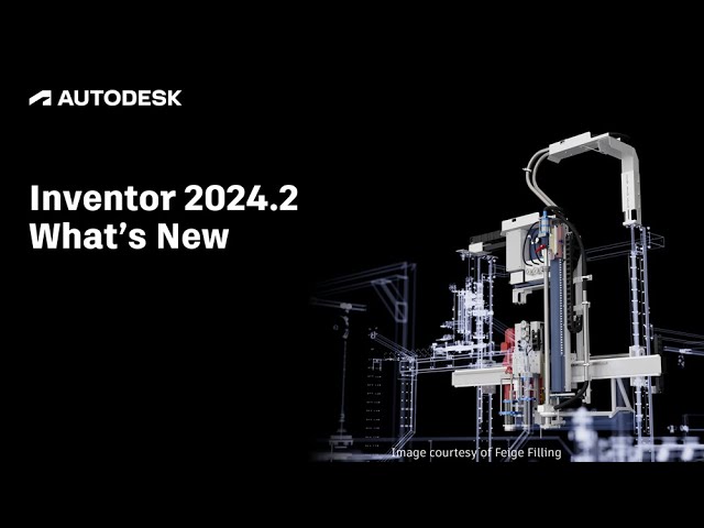Bản cập nhật Inventor 2024.2 chính thức được ra mắt