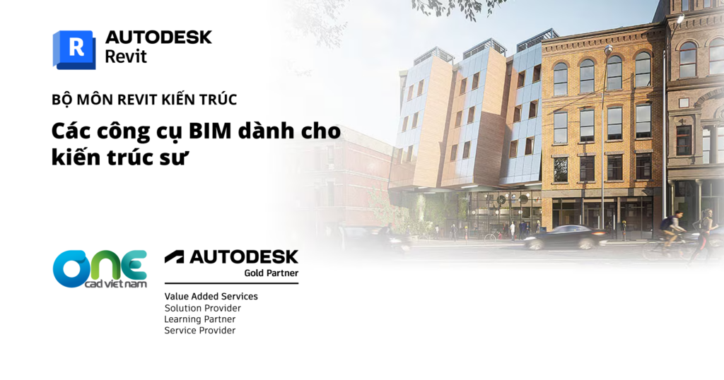 Autodesk Revit - Thiết kế kiến trúc (Architecture)