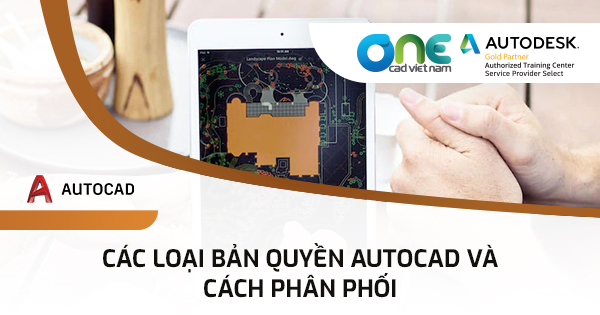Các loại bản quyền AutoCAD và cách phân phối