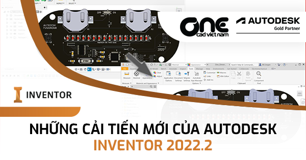 Những cải tiến mới của Autodesk Inventor 2022.2