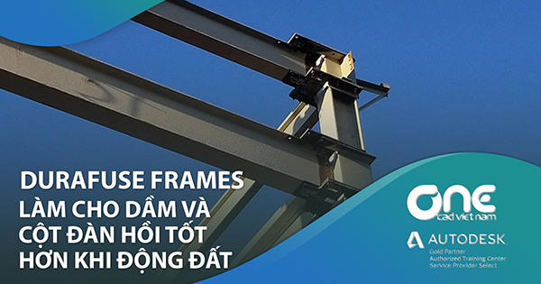 DuraFuse Frames làm cho dầm và cột đàn hồi tốt hơn khi động đất