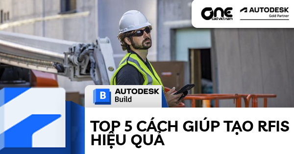 Top 5 cách giúp tạo RFIs hiệu quả