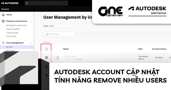 Autodesk Account cập nhật tính năng remove nhiều users