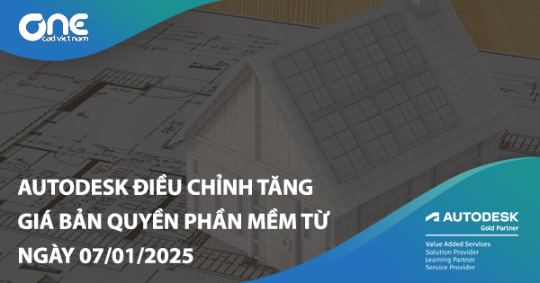 Autodesk điều chỉnh tăng giá bản quyền phần mềm từ ngày 07/01/2025