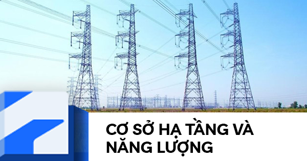 Cơ sở hạ tầng và năng lượng