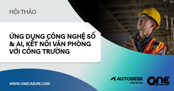 Hội thảo: "Ứng dụng công nghệ số & AI, kết nối văn phòng với công trường"