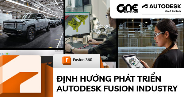 Định hướng phát triển Autodesk Fusion Industry Cloud