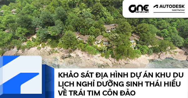Khảo sát địa hình dự án Khu du lịch nghỉ dưỡng sinh thái Hiểu về trái tim Côn Đảo