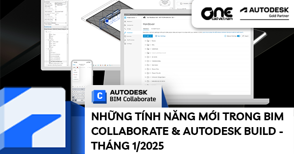 Những tính năng mới trong Autodesk BIM Collaborate, Build - Tháng 01/2025