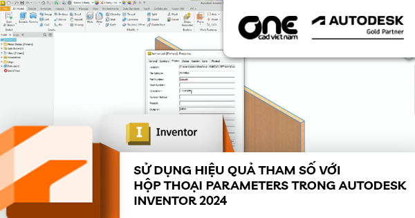 Sử dụng hiệu quả tham số với hộp thoại Parameters trong Autodesk Inventor 2024