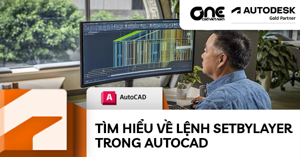 Tìm Hiểu Về Lệnh SETBYLAYER Trong AutoCAD