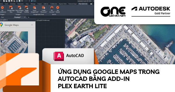 Ứng dụng Google Maps trong AutoCAD bằng Add-in Plex Earth Lite