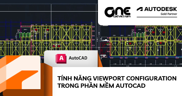 Tính năng Viewport Configuration trong phần mềm AutoCAD
