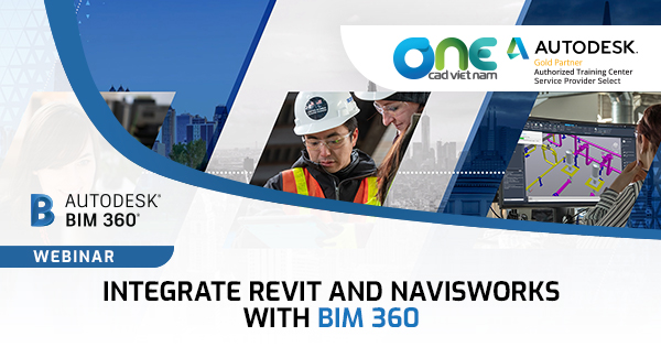 Webinar "Integrate Revit and Navisworks with BIM 360"