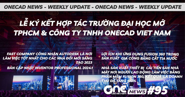 Lễ ký kết hợp tác Trường Đại học Mở TPHCM & Công ty TNHH OneCAD Vietnam - OneCAD News #95