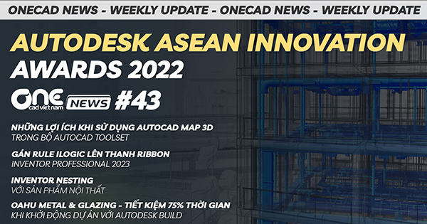 Autodesk ASEAN Innovation Awards 2022 - Inventor Nesting với sản phẩm nội thất - OneCAD News 43
