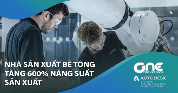 Nhà sản xuất bê tông tăng 600% năng suất sản xuất