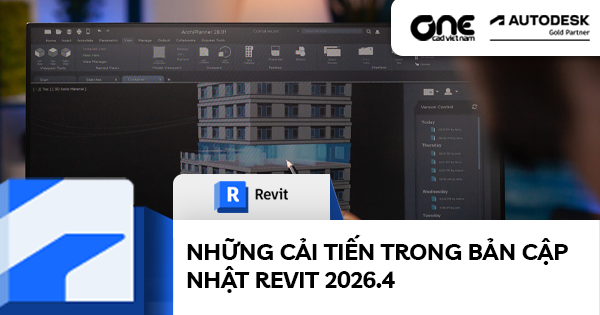 Những cải tiến trong bản cập nhật Revit 2026.4