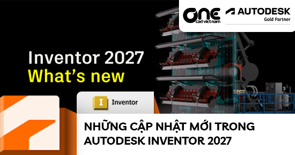 Các Cập Nhật Mới Trong Autodesk Inventor 2027