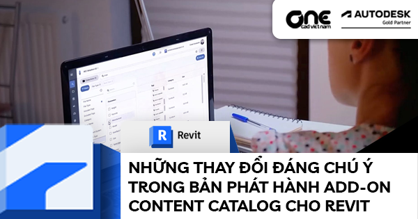Những thay đổi đáng chú ý trong bản phát hành add-on Content Catalog cho Revit