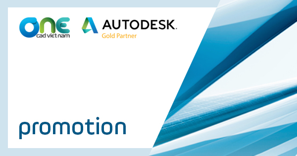 Chương trình ưu đãi Autodesk quý 1/2019 - Giảm đến 25%