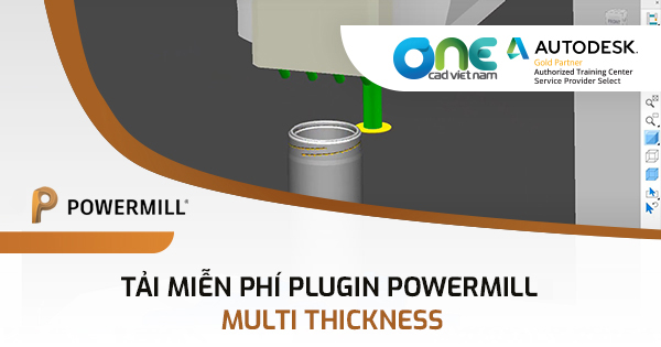 Tải miễn phí Plugin PowerMill: Multi Thickness