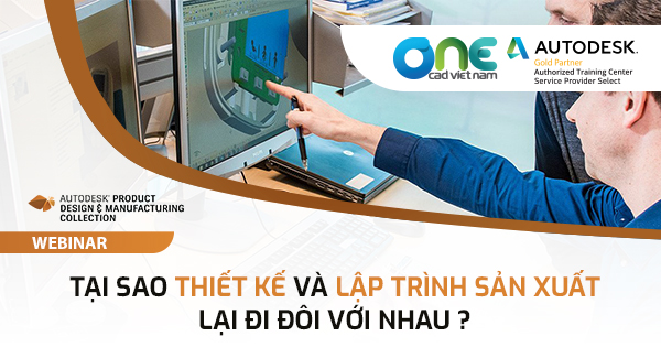 Tại sao thiết kế và lập trình sản xuất lại đi đôi với nhau ?