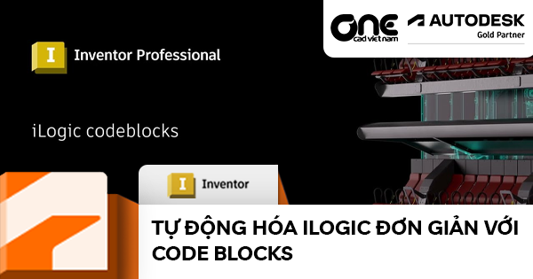 Tự động hóa iLogic đơn giản với Code Blocks