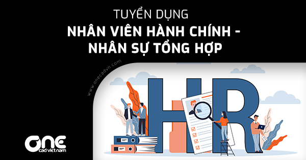 Tuyển dụng Nhân viên Hành Chính - Nhân Sự Tổng Hợp