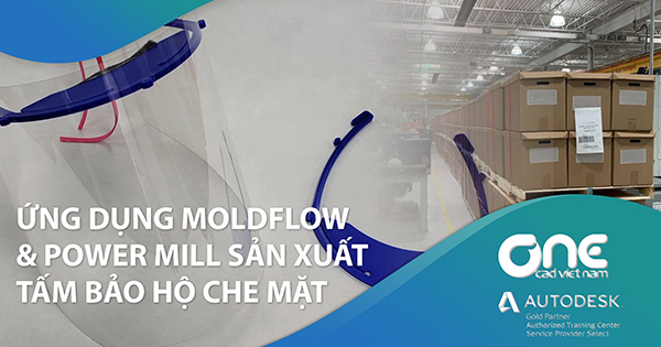 Ứng Dụng Moldflow & Power Mill Sản Xuất Tấm Bảo Hộ Che Mặt Trong Đại Dịch Covid Của 3-Dimensional Services Group