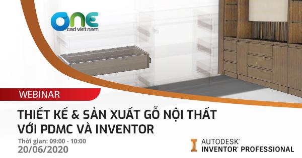Webinar: Thiết kế và sản xuất gỗ nội thất với PDMC và Inventor