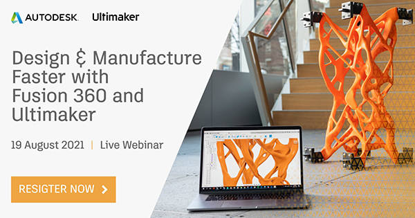 Webinar "Thiết kế và sản xuất nhanh chóng hơn với Fusion 360 and Ultimaker"