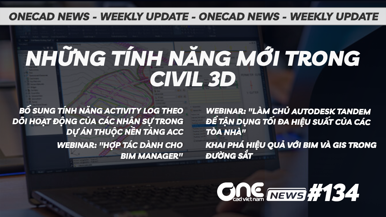 Những tính năng mới trong Civil 3D - OneCAD News #134