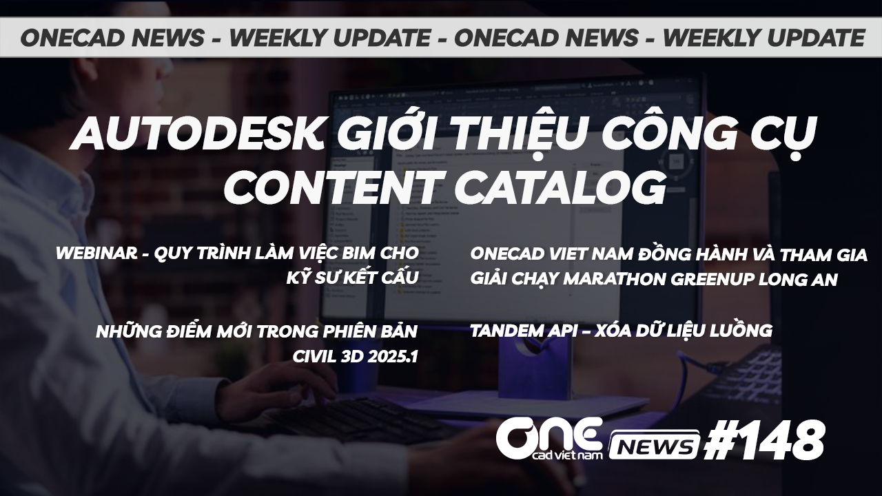 Autodesk giới thiệu công cụ Content Catalog - OneCAD News #148